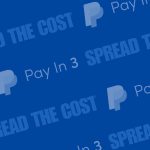 Spread The Cost Of Your blogger marketing Campaigns with PP pay in 3 with Get Blogged